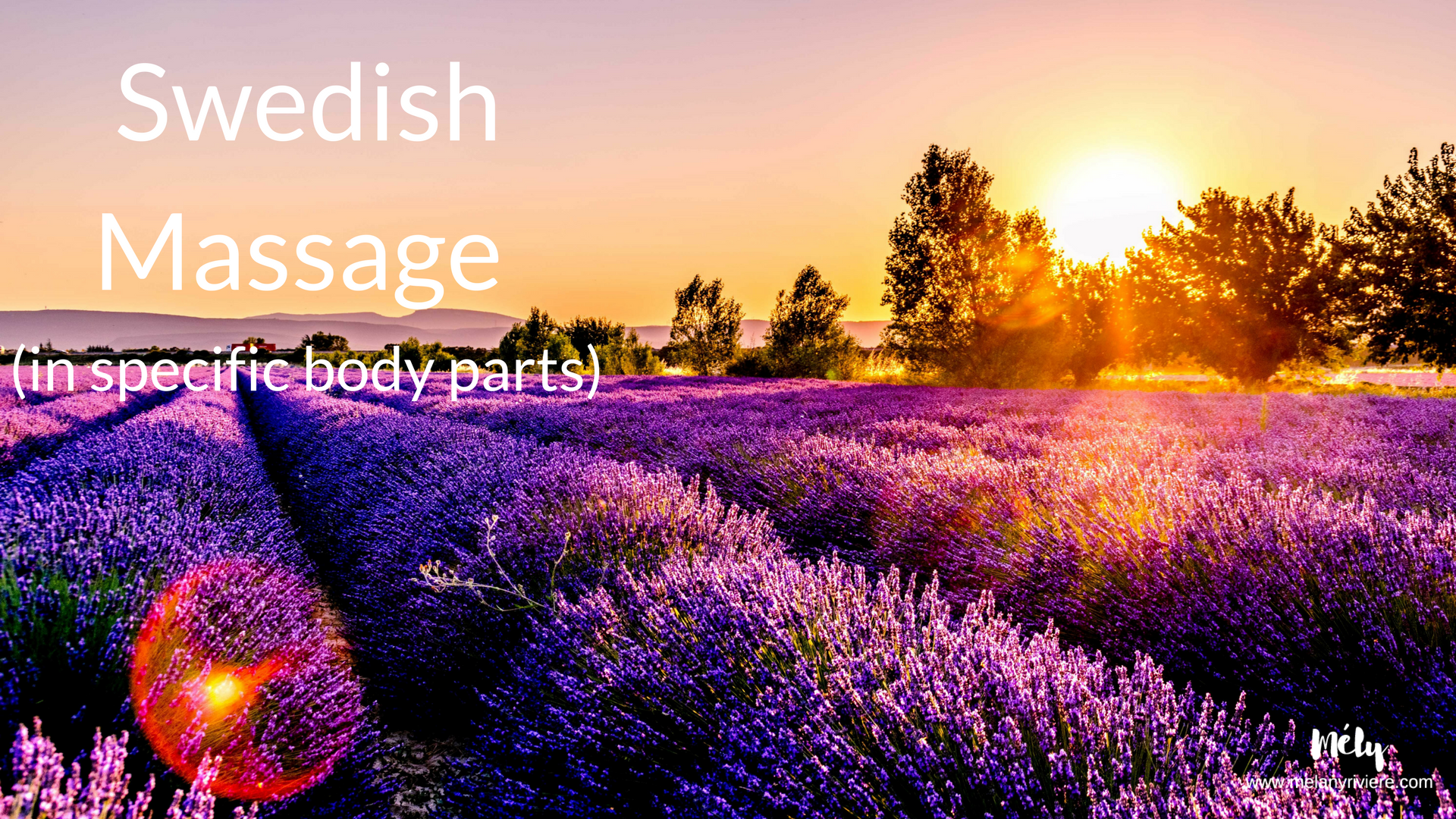 melanyriviere-blog-specificswedishmassage